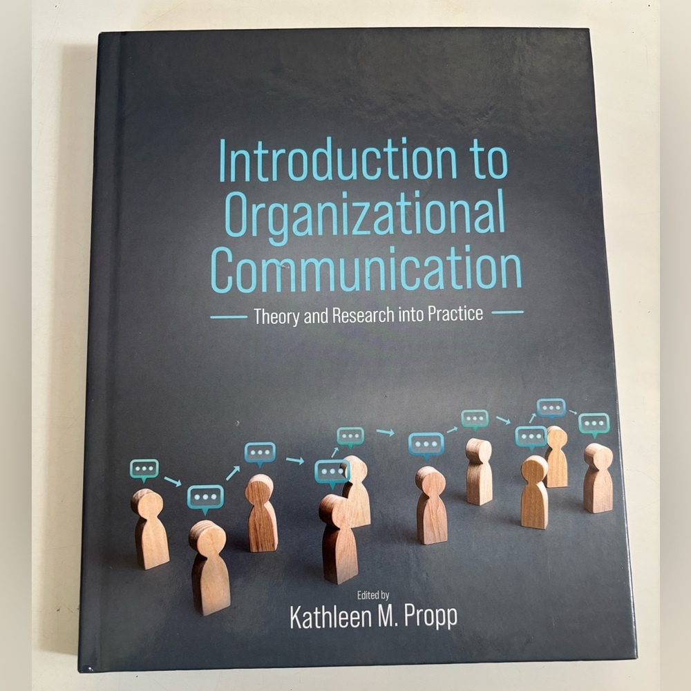 Introduction‎ to Organizational Communication: Theory and Research into Practice